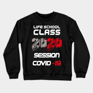 Life school Class of 2020 Crewneck Sweatshirt